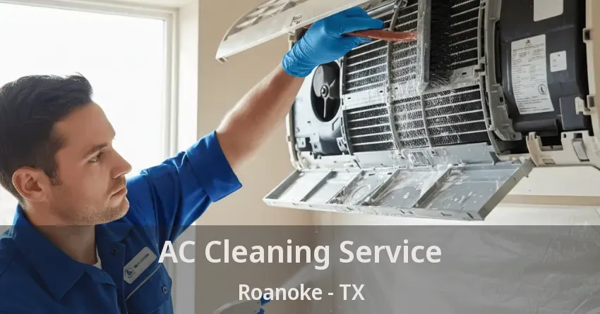 AC Cleaning Service Roanoke - TX