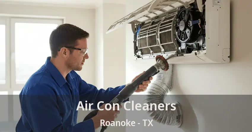 Air Con Cleaners Roanoke - TX