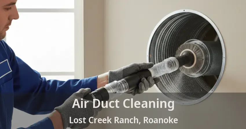 Air Duct Cleaning Lost Creek Ranch, Roanoke - TX