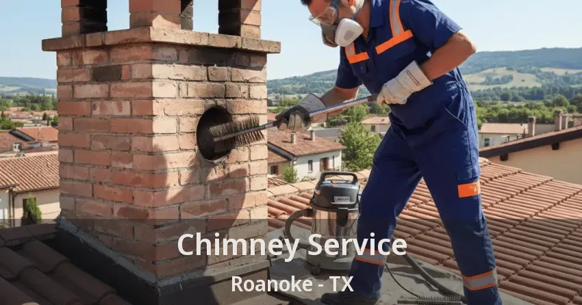 Chimney Service Roanoke - TX